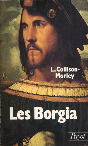 Imagen de archivo de Les borgia Collison-morley, Lacy a la venta por LIVREAUTRESORSAS