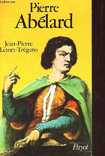 Stock image for Pierre Ablard: 1079-1142 (Histoire Payot) (French Edition) 2022-730 for sale by Des livres et nous