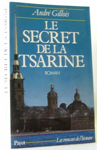 Imagen de archivo de Le secret de la tsarine a la venta por Ammareal