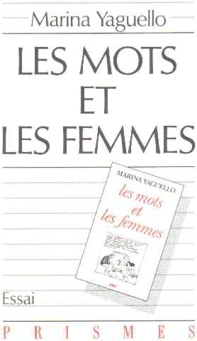 Beispielbild fr LES MOTS ET LES FEMMES Yaguello, Marina zum Verkauf von LIVREAUTRESORSAS