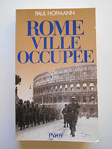 Stock image for Rome, ville occupe for sale by LibrairieLaLettre2