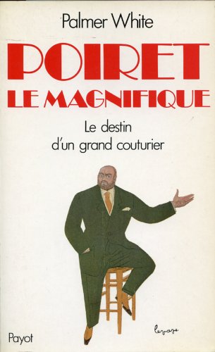 Poiret le magnifique (9782228851602) by White, Palmer