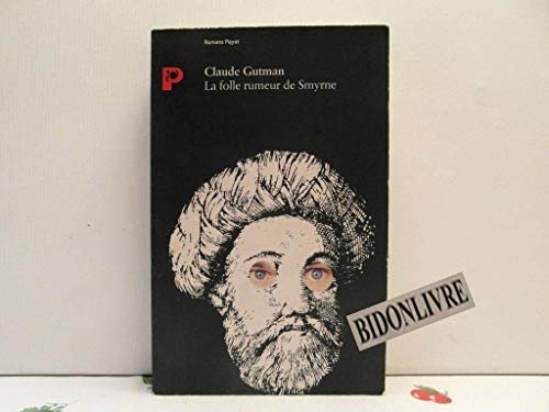 Stock image for La folle rumeur de smyrne [Paperback] Gutman, Claude for sale by LIVREAUTRESORSAS