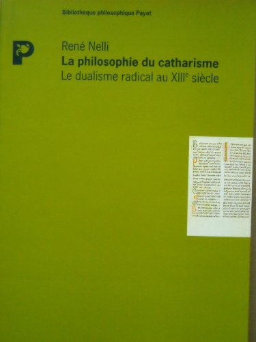 Beispielbild fr La philosophie du catharisme zum Verkauf von Books From California