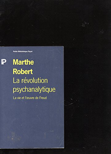 Beispielbild fr La r volution psychanalytique La vie et l'oeuvre de Freud [Paperback] ROBERT Marthe zum Verkauf von LIVREAUTRESORSAS