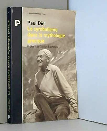Beispielbild fr Le Symbolisme dans la mythologie grecque Diel, Paul zum Verkauf von LIVREAUTRESORSAS