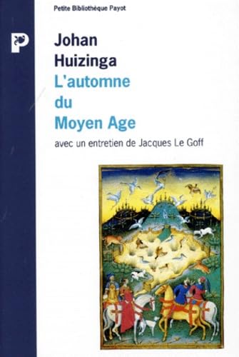 9782228881166: L' Automne du Moyen Age avec un entretien de Jacques Le Goff