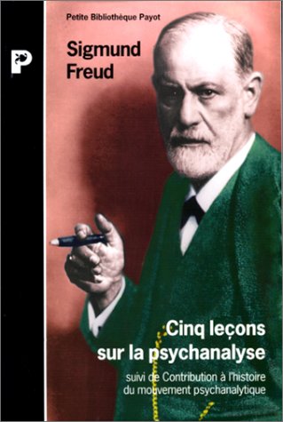 Stock image for Cinq leons sur la psychanalyse : Suivi de Contribution  l'histoire du mouvement psychanalytique for sale by Librairie Th  la page
