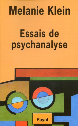 Essais de psychanalyse (Science de l'homme payot) (French Edition) (9782228881449) by Klein, Melanie