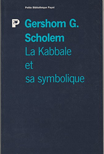 Beispielbild fr La Kabbale et sa symbolique Scholem, Gershom zum Verkauf von Librairie Parrsia