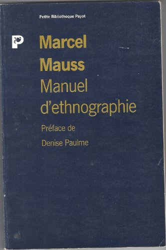 Manuel D'ethnographie; Petite bibliothèque Payot;; 13;