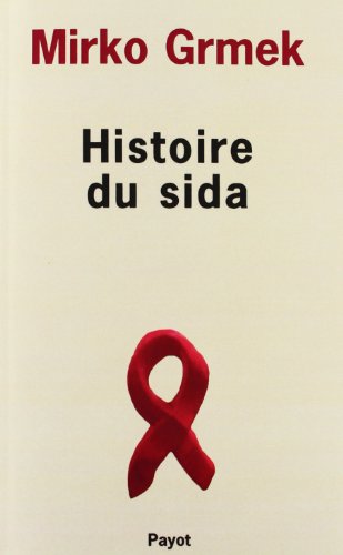 9782228882781: Histoire du sida: Dbut et origine d'une pandmie actuelle