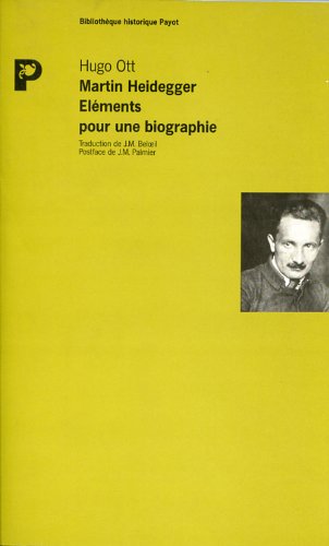 Martin heidegger (BibliothÃ¨que historique payot) (French Edition) (9782228882880) by Ott, Hugo