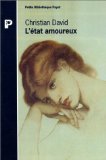 L'ETAT AMOUREUX. Essais psychanalytiques - Christian David