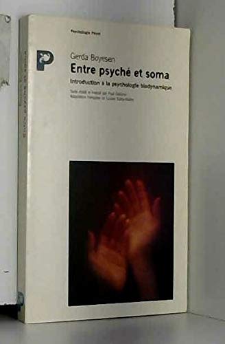 Stock image for Entre psych et soma : Introduction  la psychologie biodynamique for sale by medimops