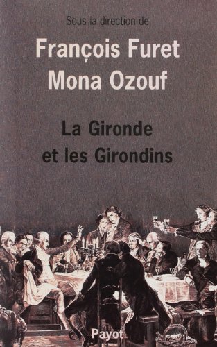 9782228884006: La Gironde et les Girondins