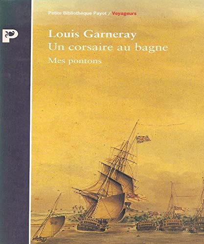 Stock image for Un corsaire au bagne. Mes pontons. for sale by Librairie Christian Chaboud