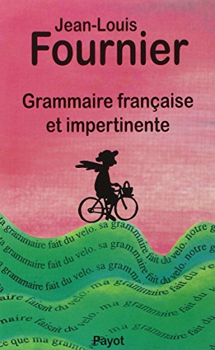 Beispielbild fr Grammaire francaise et impertinente (Documents Payot) (French Edition) zum Verkauf von Better World Books