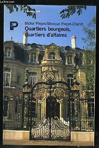 Beispielbild fr Quartiers Bourgeois, Quartiers D'affaires zum Verkauf von RECYCLIVRE
