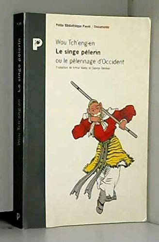 Beispielbild fr Le singe plerin, ou, Le plerinage d'Occident zum Verkauf von medimops
