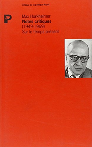 Stock image for Notes critiques (1949-1969). Sur le temps prsent for sale by Librairie de l'Avenue - Henri  Veyrier