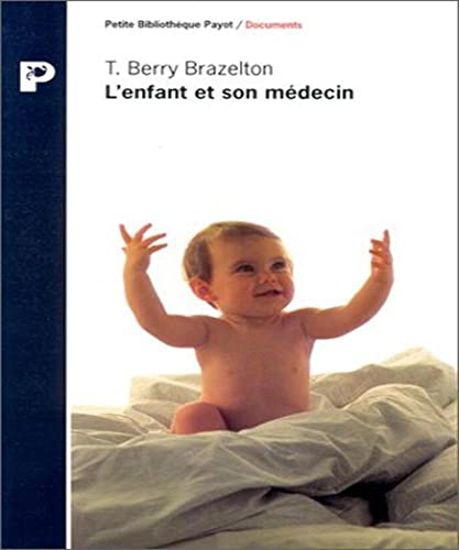 Beispielbild fr L'enfant et son mdecin zum Verkauf von EPICERIE CULTURELLE