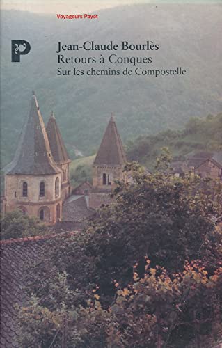 Beispielbild fr Retour  Conques, sur les chemins de Compostelle zum Verkauf von Ammareal