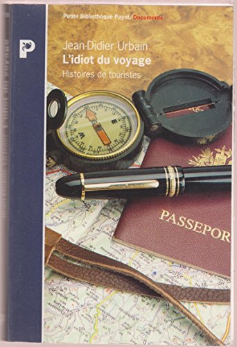 Beispielbild fr L'IDIOT DU VOYAGE. Histoires de touristes zum Verkauf von Ammareal