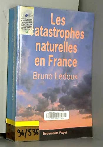Beispielbild fr Les catastrophes naturelles en France zum Verkauf von A TOUT LIVRE