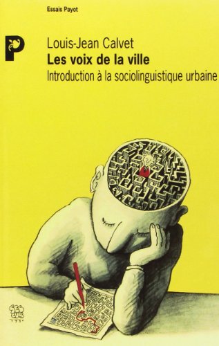 Imagen de archivo de Les voix de la ville : Introduction  la sociolinguistique urbaine a la venta por medimops