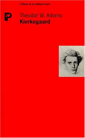 Kierkegaard (9782228889094) by Adorno, Theodor W.