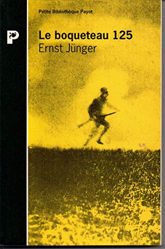 Boqueteau 125 (Le) (PETITE BIBLIOTHEQUE PAYOT) (9782228889131) by Junger Ernst, Ernst