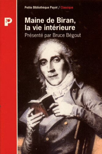 Beispielbild fr Maine de Biran, la vie intrieure zum Verkauf von medimops