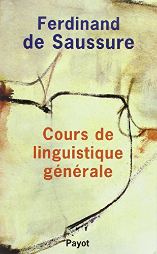 Beispielbild fr Cours de linguistique générale [FRENCH LANGUAGE - Soft Cover ] zum Verkauf von booksXpress