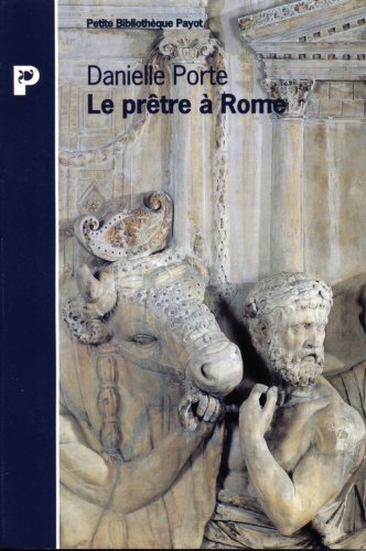 Stock image for Le prtre  Rome: Les donneurs de sacr for sale by Ammareal