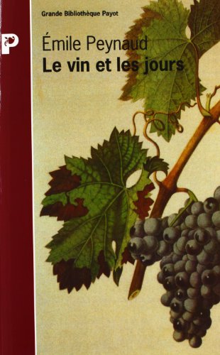 Imagen de archivo de Le Vin et les jours a la venta por LeLivreVert