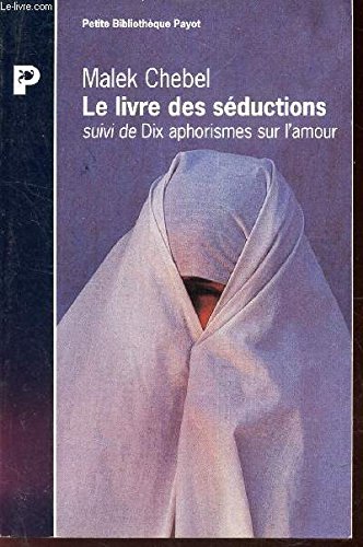 9782228890083: Le livre des sductions. suivi de Dix aphorismes sur l'amou