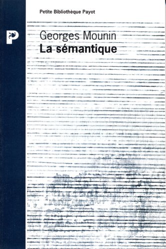 La sÃ©mantique (9782228890137) by Mounin, Georges