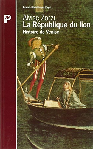 Beispielbild fr La Rpublique du lion : Histoire de Venise zum Verkauf von medimops