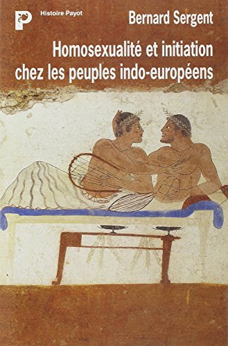 Imagen de archivo de Homosexualit et initiation chez les peuples indo-europens a la venta por deric
