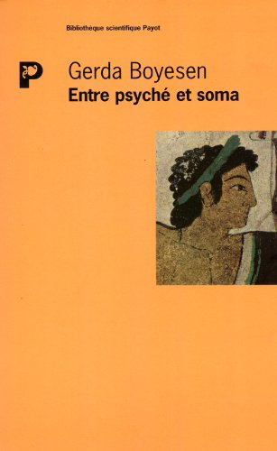 Beispielbild fr Entre Psych Et Soma : Introduction  La Psychologie Biodynamique zum Verkauf von RECYCLIVRE