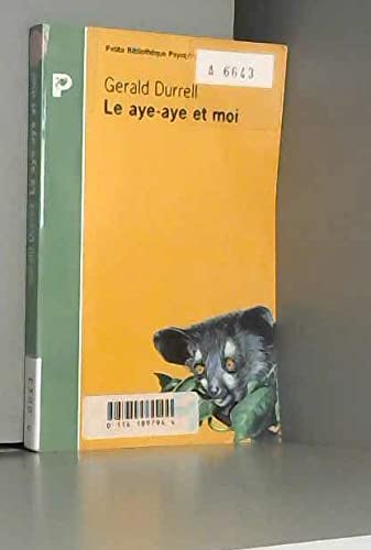 Imagen de archivo de Le aye-aye et moi - Collection bibliothque Payot/voyageurs 313 a la venta por Le-Livre