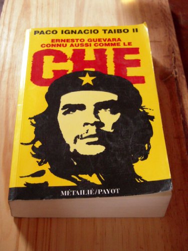 Stock image for Ernesto Guevara, connu aussi comme le Che for sale by Ammareal