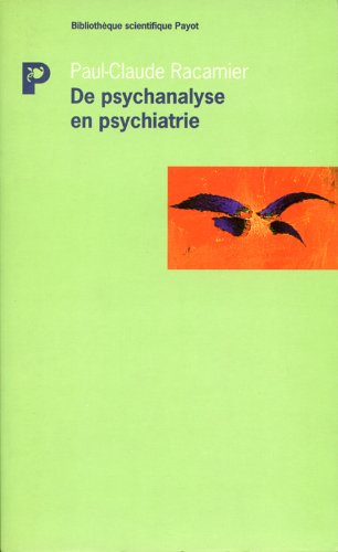 Stock image for De psychanalyse en psychiatre for sale by Librairie Mots d'hippo