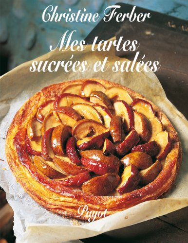 9782228891578: Tartes sucrees et salees (Mes) (PAYOT)