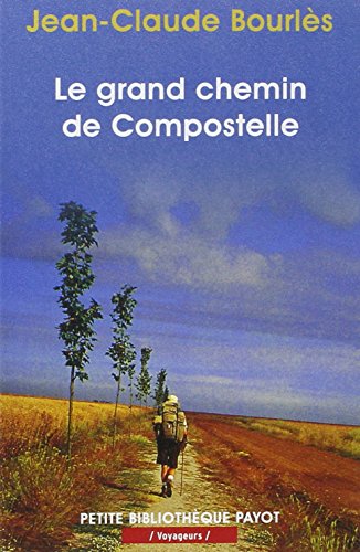 Stock image for Le grand chemin de Compostelle for sale by GF Books, Inc.