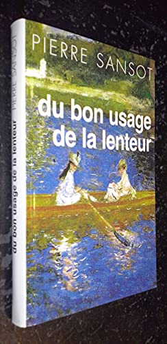 Beispielbild fr Du bon usage de la lenteur (Manuels Payot) (French Edition) zum Verkauf von Better World Books
