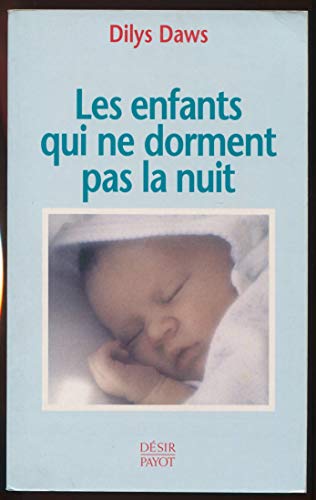 Beispielbild fr Les Enfants qui ne dorment pas la nuit zum Verkauf von Ammareal