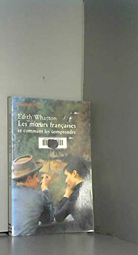 Les mÅ“urs franÃ§aises (Voyageurs payot) (French Edition) (9782228892087) by Wharton, Edith