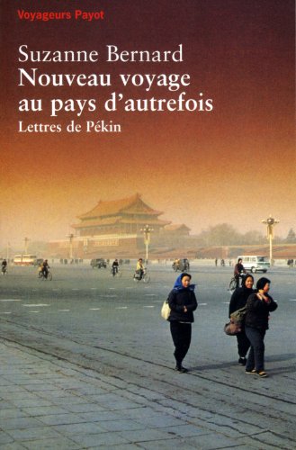 Stock image for Nouveau voyage au pays d'autrefois : Lettres de Pkin for sale by Ammareal